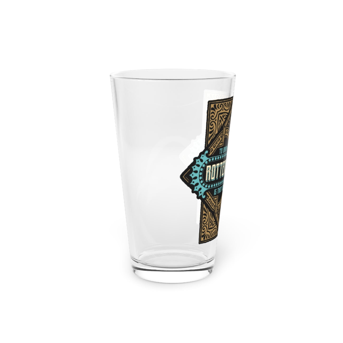 RTTN Pleasure liquor label Pint Glass